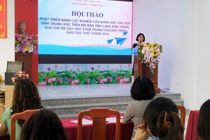 HỘI THẢO  ĐÁNH GIÁ THỰC TRẠNG DẠY HỌC STEM VÀ GIẢI PHÁP PHÁT TRIỂN NĂNG LỰC NCKH CHO HS TRUNG HỌC THÔNG QUA DẠY HỌC STEM TRÊN ĐỊA BÀN TỈNH LẠNG SƠN