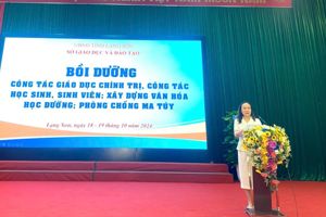 Lạng Sơn tổ chức lớp bồi dưỡng công tác giáo dục lý tưởng cách mạng, chính trị, xây dựng văn hóa học đường và phòng chống ma túy