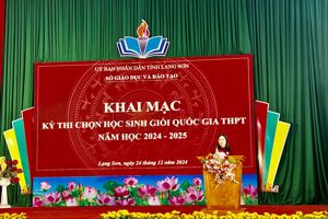 Tổ chức Khai mạc Kỳ thi chọn học sinh giỏi quốc gia THPT  năm học 2024 -2025 tại Hội đồng coi thi tỉnh Lạng Sơn